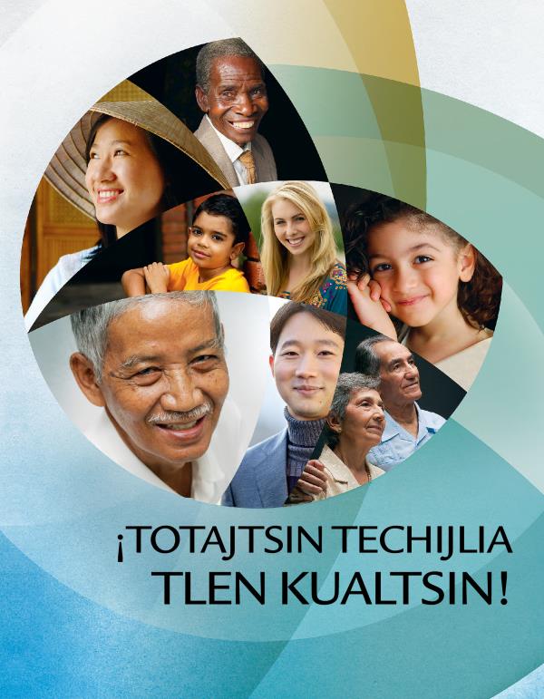 Amatlajkuilojli ¡ToTajtsin techijlia tlen kualtsin!