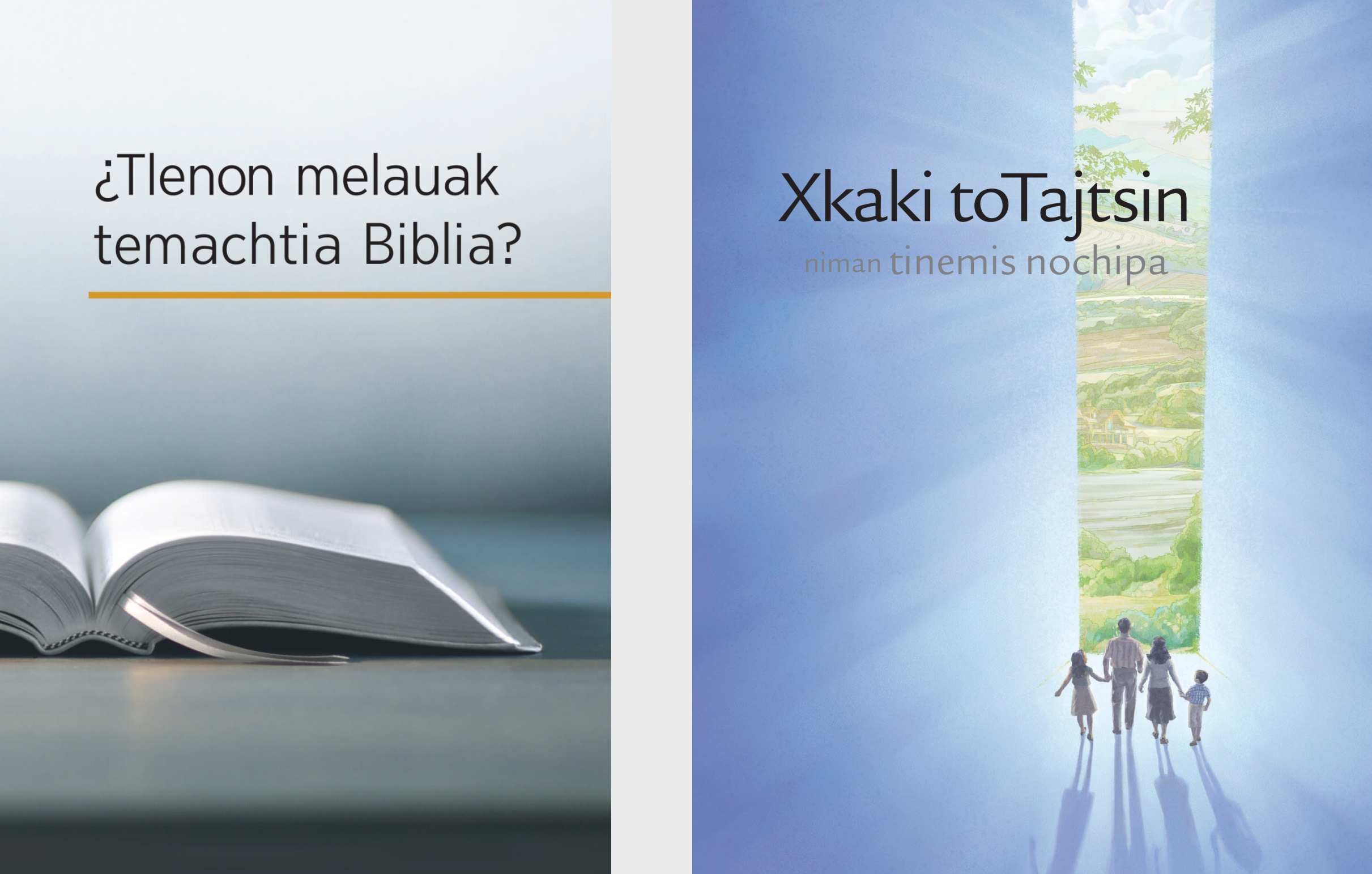 Libro ¿Tlenon melauak temachtia Biblia? niman amatlajkuilojli Xkaki toTajtsin niman tinemis nochipa.