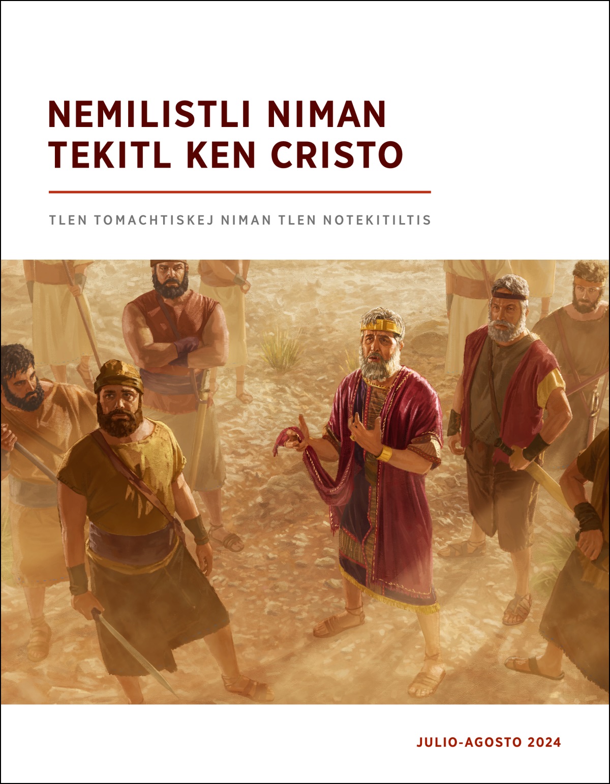 Tekiuaj Saúl imiuan isoldados akin iyeualiujyan nemij. Saúl tlajtojtika niman konitstika David niman kikitskitika itlaken tlen David okitekili.