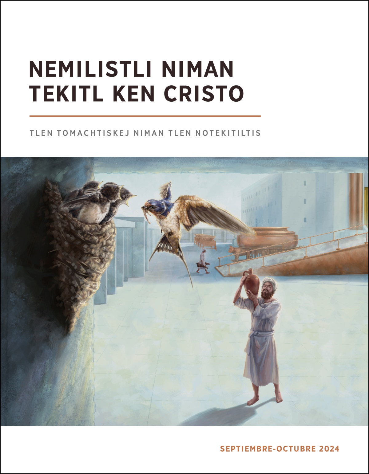 Semej ikoneuan Coré nemi ikiyauatenko teopan, yejua konitstika itepasol tototsintli golondrina niman kinemilia kenon melak kuelitaskia nokauas ichan Jehová ken yejon tototsintli.