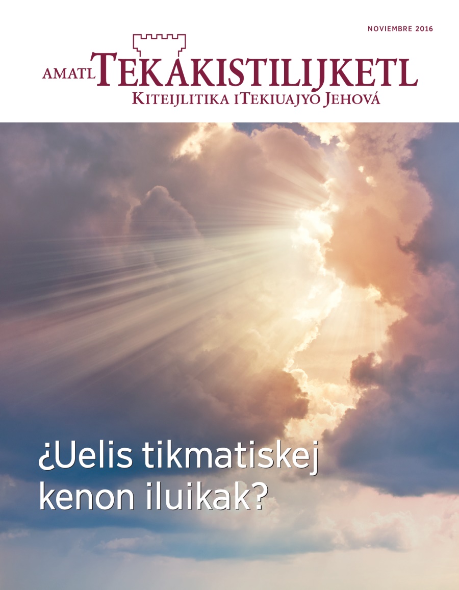 Amatl Tekakistilijketl, noviembre 2016 | ¿Uelis tikmatiskej kenon iluikak?