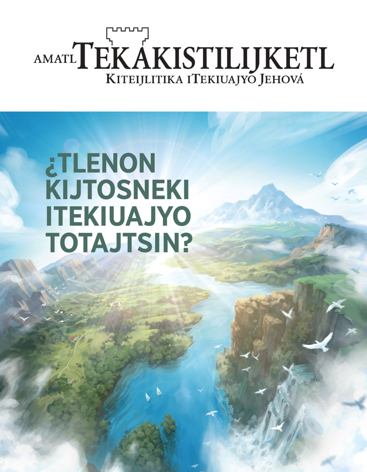 Amatl Tekakistilijketl, número 2, 2020 | ¿Tlenon kijtosneki iTekiuajyo toTajtsin?