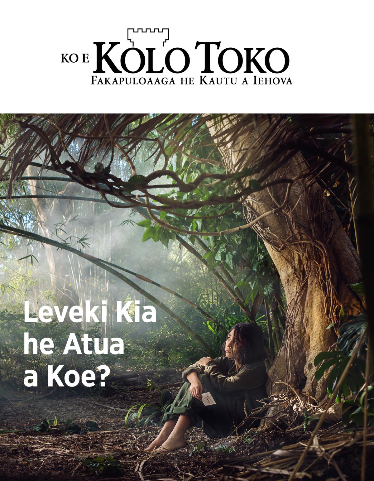 Mekasini Ko e Kolo Toko, Nu. 3, 2018 | Leveki Kia he Atua a Koe?
