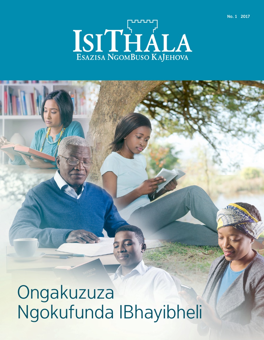 IsiThala, No. 1, 2017 | Ongakuzuza Ngokufunda IBhayibheli