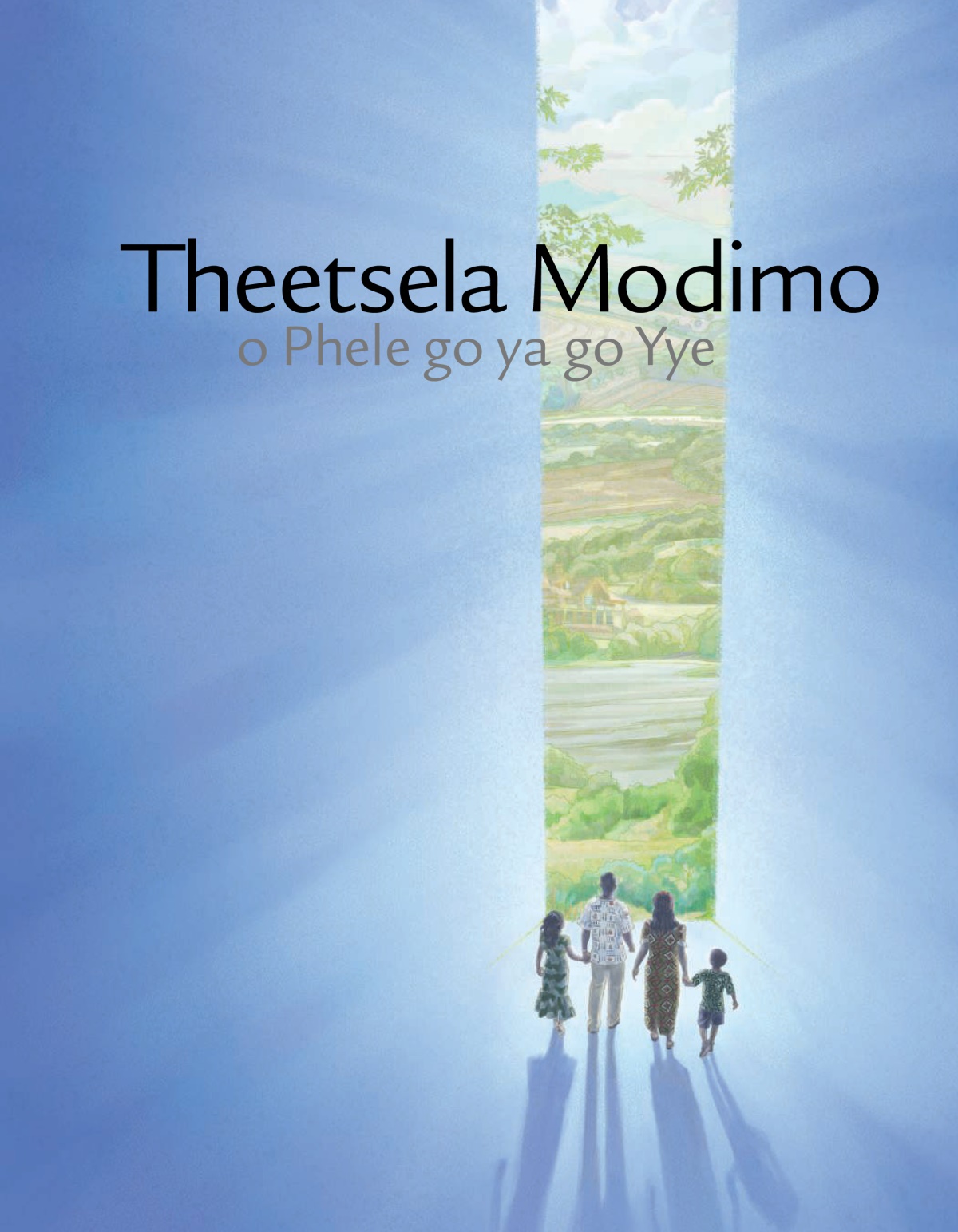 Lephephe la ka tawong la sepukwane sa gore ‘Theetsela Modimo o Phele go ya go yye.’