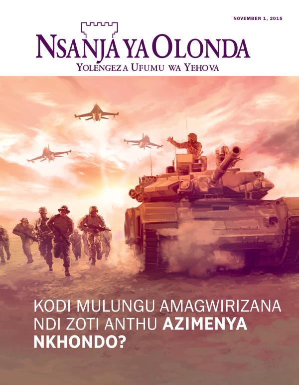 Chikuto cha Magazini ya Nsanja ya Olonda, November 2015 | Kodi Mulungu Amagwirizana Ndi Zoti Anthu Azimenya Nkhondo?