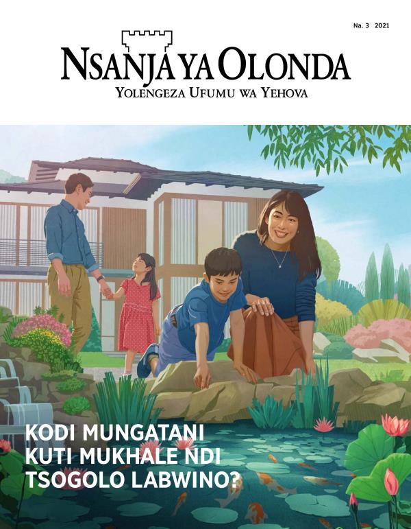 Magazini ya Nsanja ya Olonda, Na. 3 2021 | Kodi Mungatani Kuti Mukhale Ndi Tsogolo Labwino?