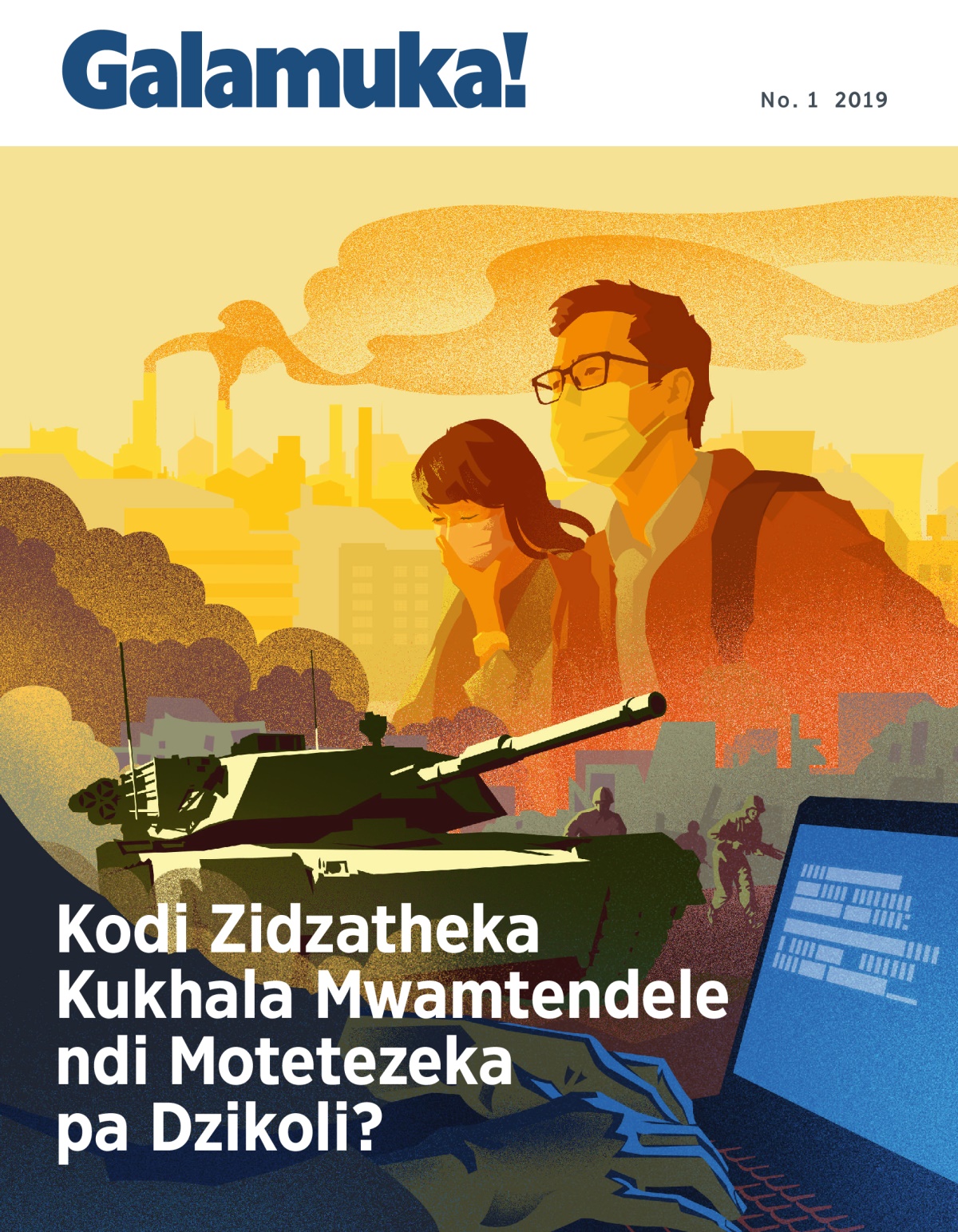 Galamuka! No. 1 2019 | Kodi Zidzatheka Kukhala Mwamtendele ndi Motetezeka pa Dzikoli?