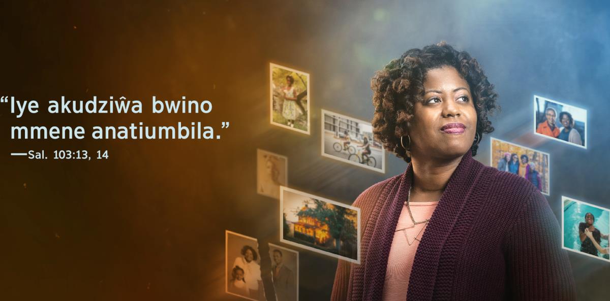 Mawu akuti “Iye akudziŵa bwino mmene anatiumbila,” a pa Salimo 103:13, 14, akuonekela pafupi na mlongo. M’mbali mwake muli mapikica a zocitika kucokela ali mwana.