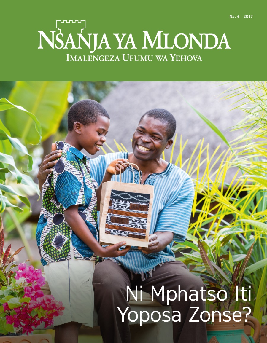 Nsanja ya Mlonda Na. 6, 2017 | Ni Mphatso Iti Yoposa Zonse?
