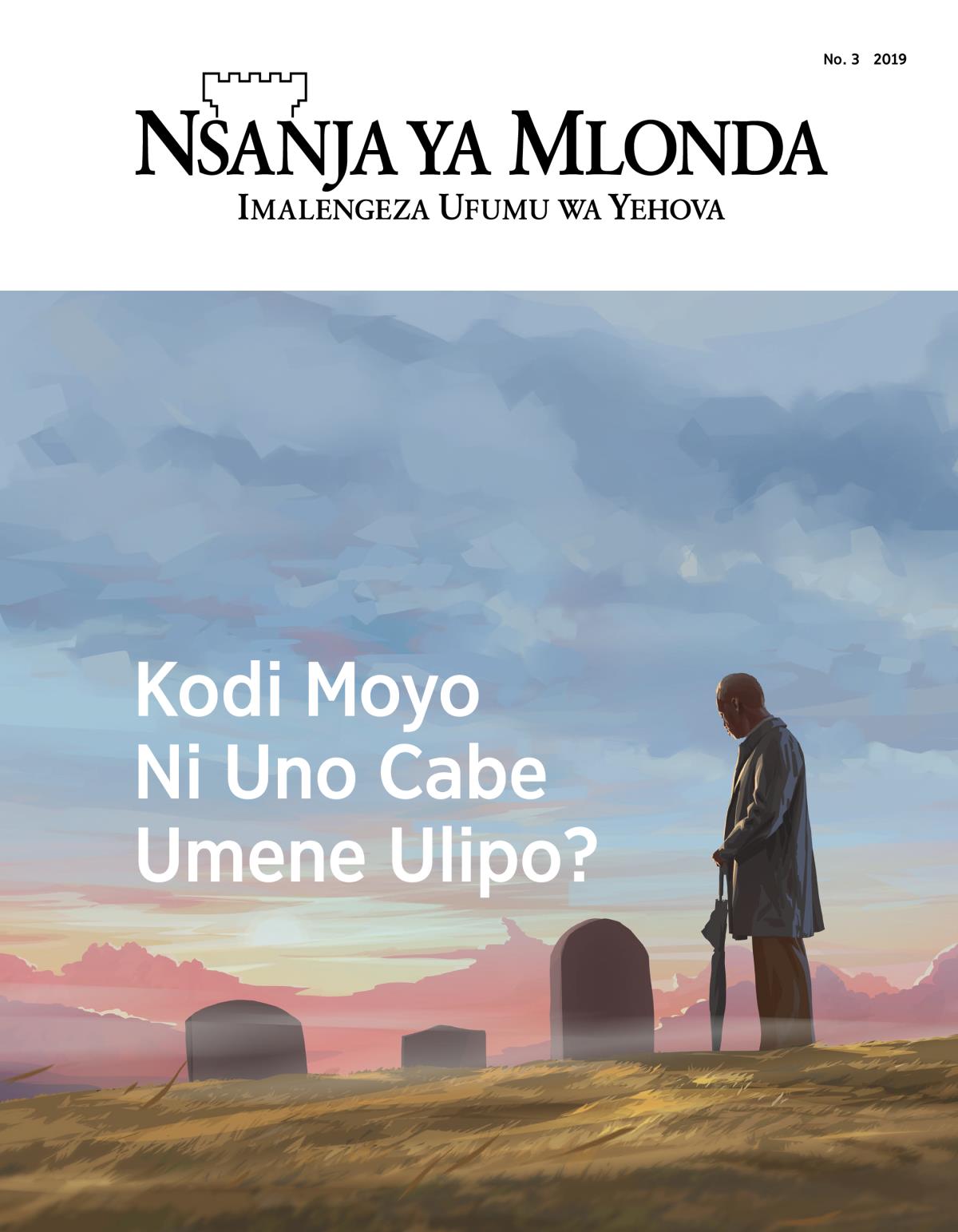  Nsanja ya Mlonda, Na. 3, 2019 | Kodi Moyo Ni Uno Cabe Umene Ulipo?