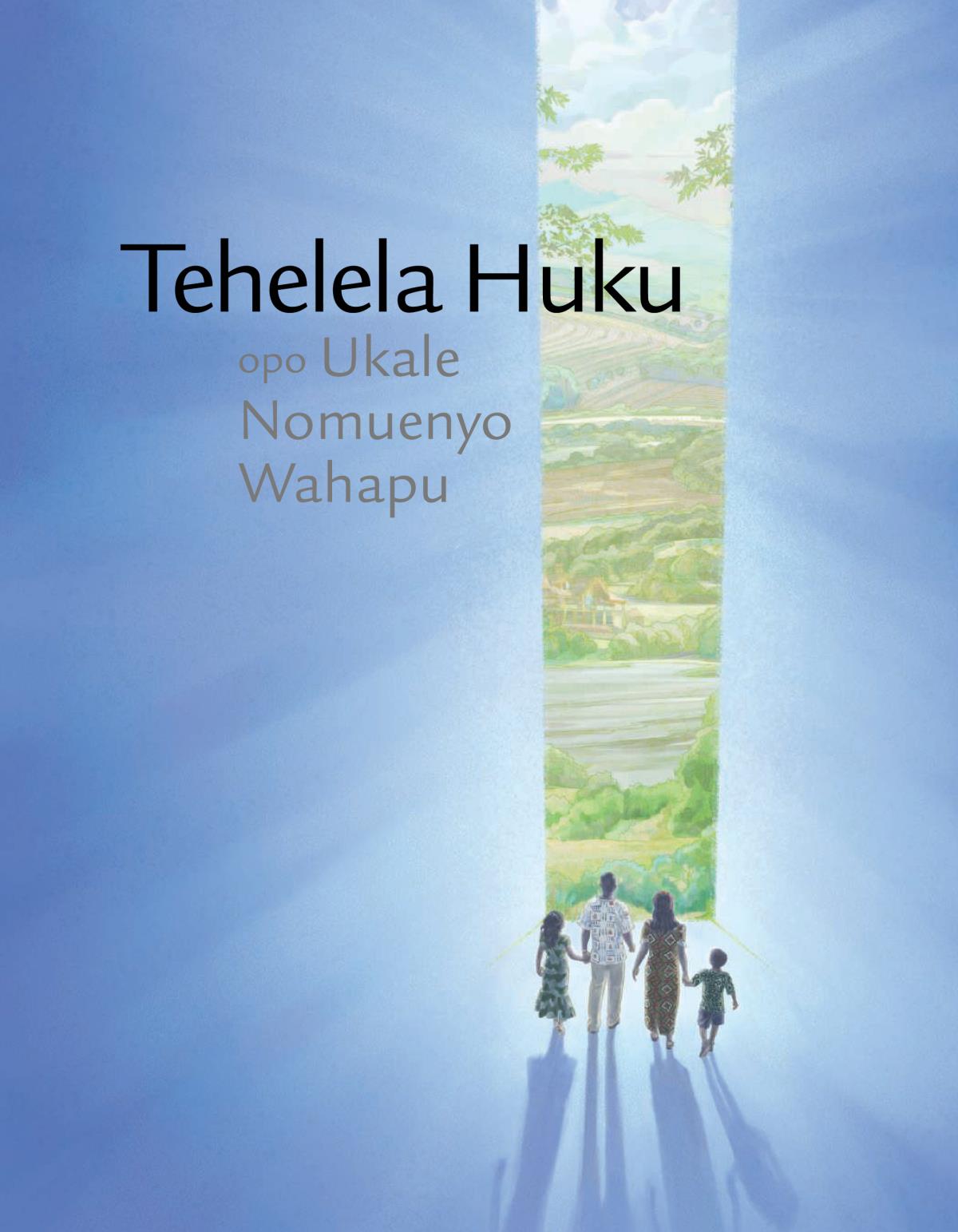 Tehelela Huku opo Ukale Nomuenyo wahapu