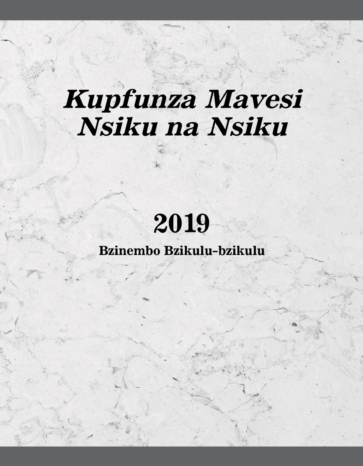 Kupfunza Mavesi Nsiku na Nsiku—2019