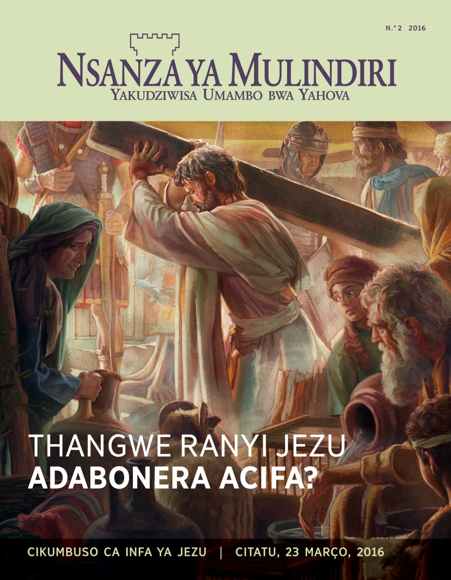 Revista ya Nsanza ya Mulindiri, No. 2 2016 | Thangwe Ranyi Jezu Adabonera Acifa?