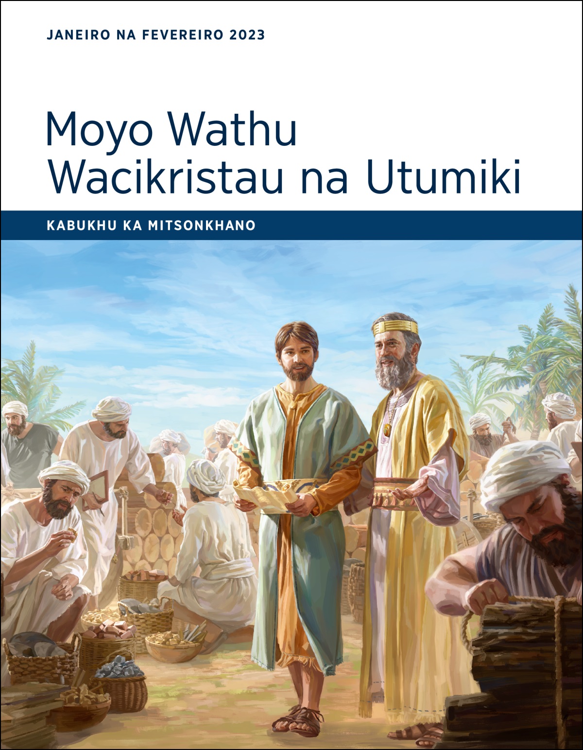 Moyo Wathu Wacikristau na Utumiki — Kabukhu ka Mitsonkhano, Janeiro na Fevereiro 2023.