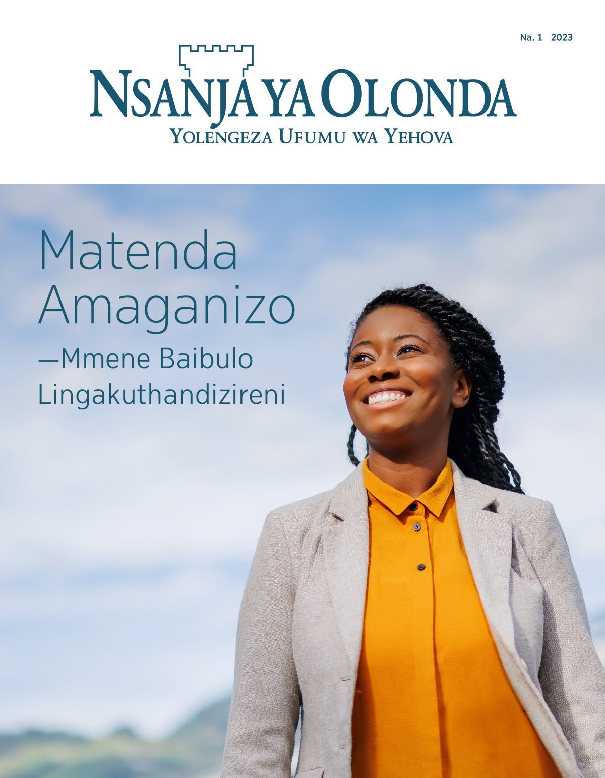 “Ntsanza ya Mulindiri” N.° 1 2023, yomwe ina msolo wakuti “Matenda Amaganizo — Mmene Baibulo Lingakuthandizireni.”