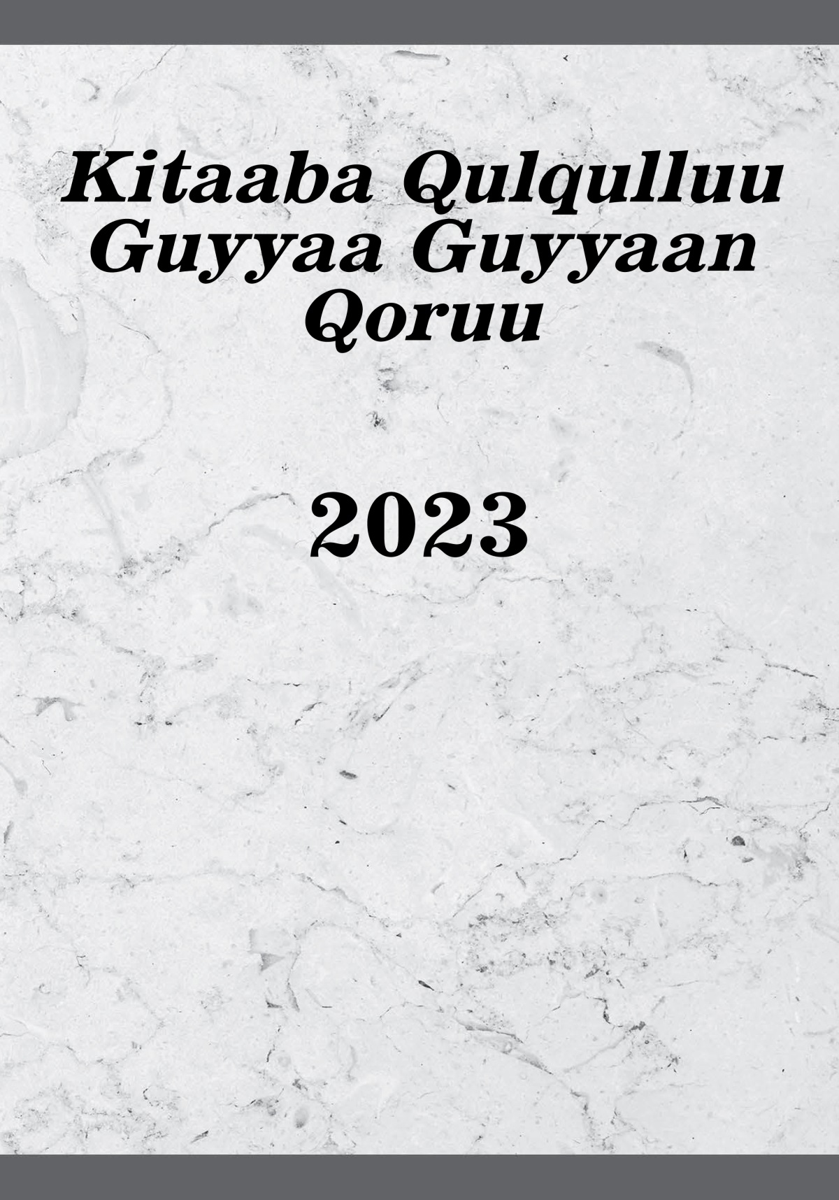 Kitaaba Qulqulluu Guyyaa Guyyaan Qoruu​—2023