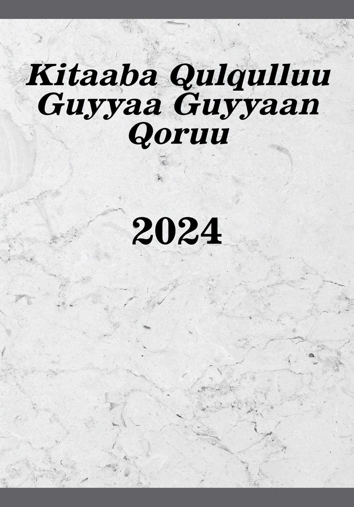 Kitaaba Qulqulluu Guyyaa Guyyaan Qoruu—2024