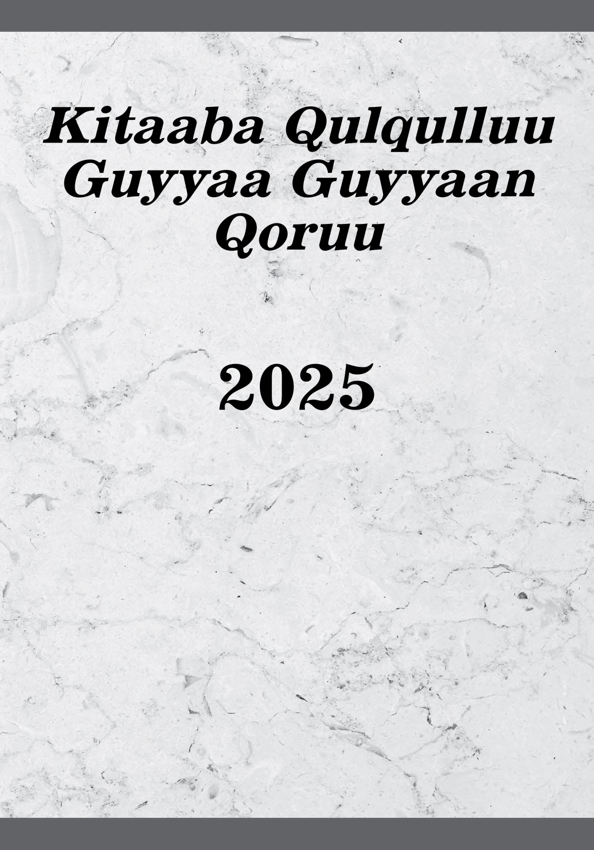 Kitaaba Qulqulluu Guyyaa Guyyaan Qoruu​—2025