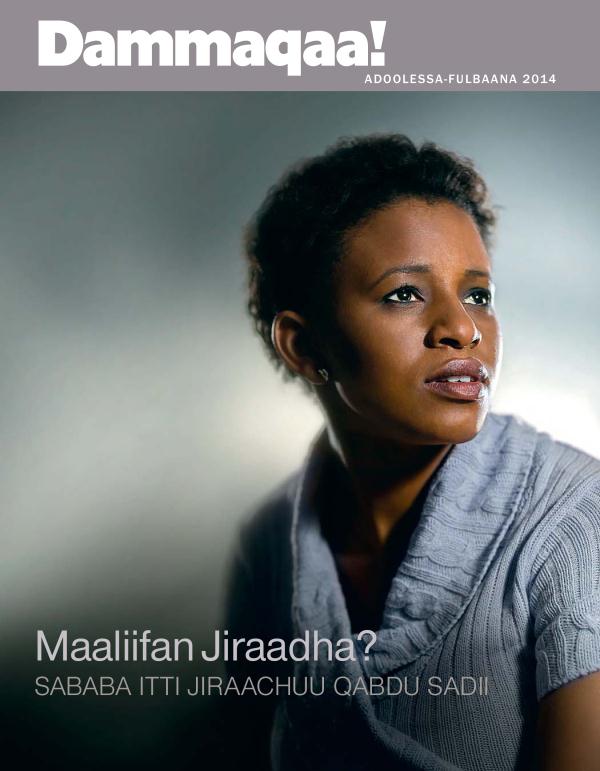 Qola Barruu Dammaqaa! Adoolessa-Fulbaana 2014 | Maaliifan Jiraadha?​—⁠Sababa Itti Jiraachuu Qabdu Sadii