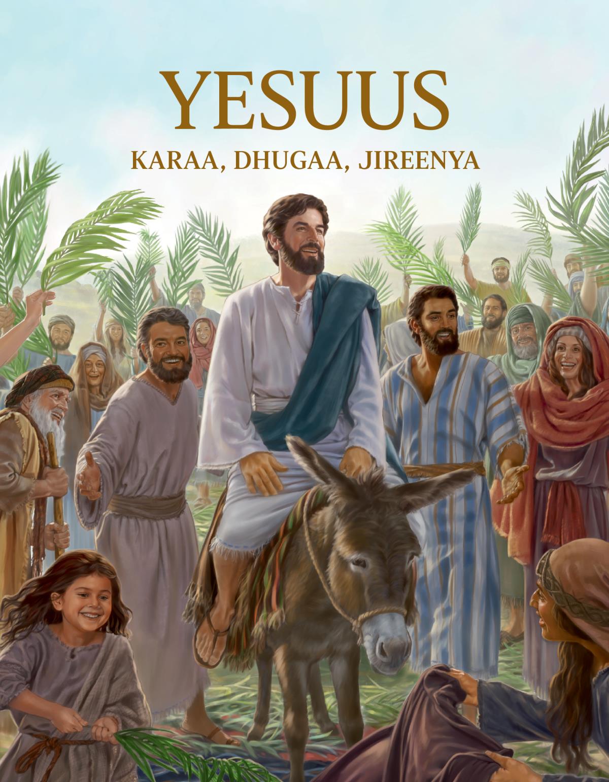 Qola Kitaabichaa Yesuus—Karaa, Dhugaa, Jireenya