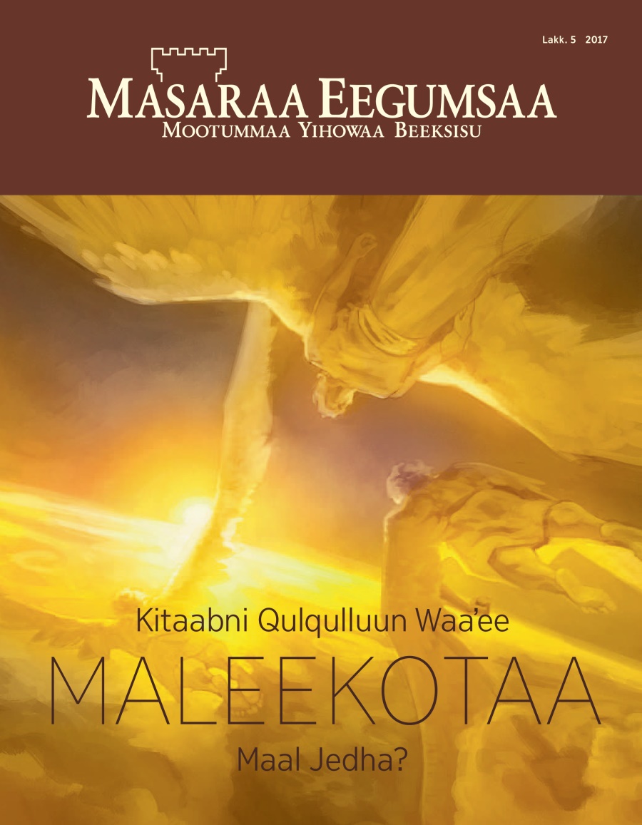 Masaraa Eegumsaa Lakk. 5 2017 | Kitaabni Qulqulluun Waaʼee Maleekotaa Maal Jedha?