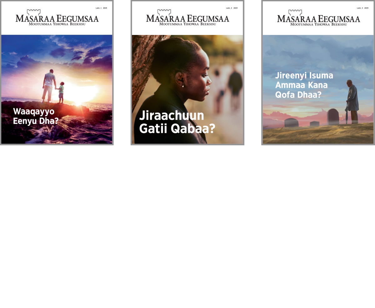 Fakkiiwwan garaa garaa: Mata duree fuula duraa ‘Masaraa Eegumsaa’ 2019. 1. ‘Waaqayyo Eenyu?’ 2. ‘Jiraachuun Gatii Qabaa?’ 3. ‘Jireenyi Isuma Ammaa Kana Qofa Dhaa?’