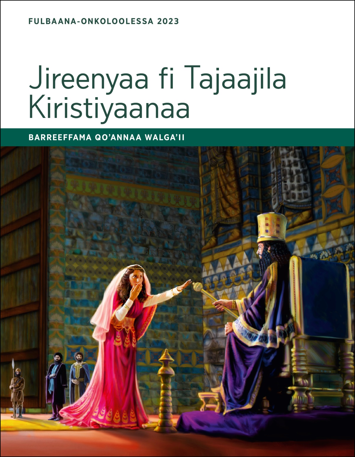 Jireenyaa fi Tajaajila Kiristiyaanaa—Barreeffama Qoʼannaa Walgaʼii, Fulbaana-Onkoloolessa 2023.