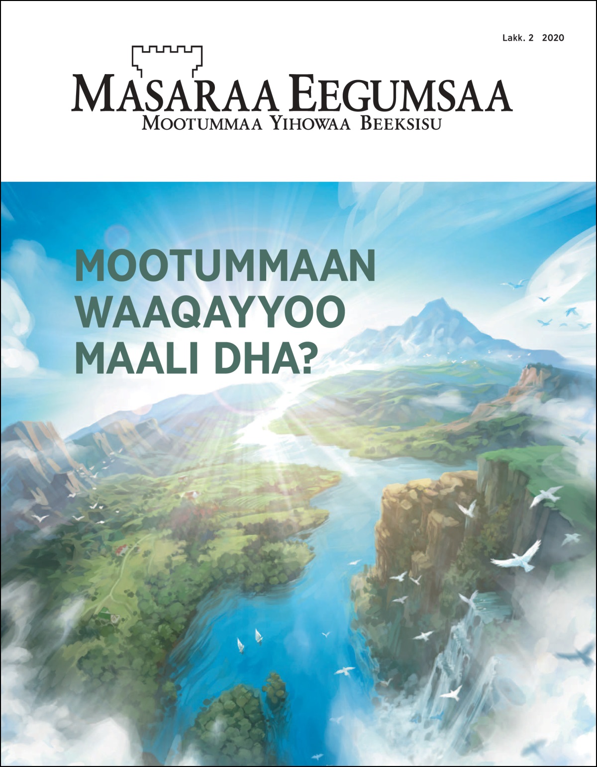 “Masaraa Eegumsaa” Lakk. 2 2020.
