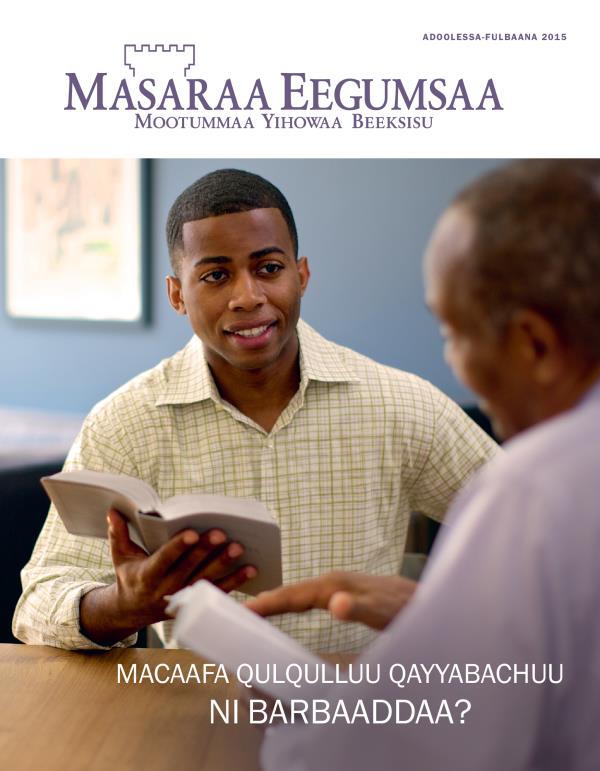 Qola Masaraa Eegumsaa, Adoolessa-Fulbaana 2015 | Macaafa Qulqulluu Qayyabachuu Ni Barbaaddaa?