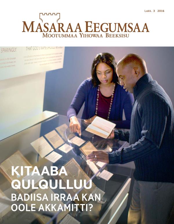 Barruu Masaraa Eegumsaa, Lakk. 3 2016 | Kitaaba Qulqulluu—Badiisa Irraa kan Oole Akkamitti?
