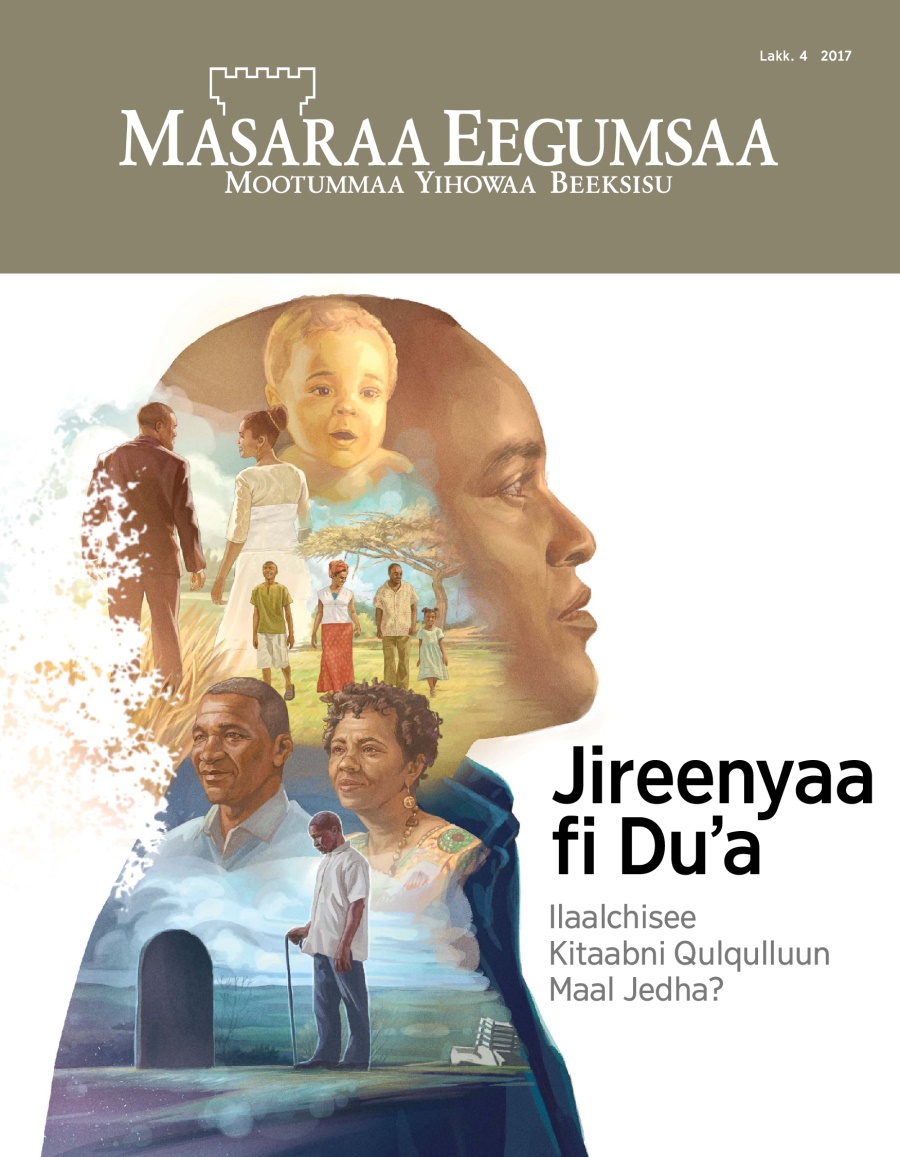 Barruu Masaraa Eegumsaa, Lakk. 4, 2017 | Kitaabni Qulqulluun Jireenyaa fi D⁠u⁠ʼa Ilaalchisee Maal Jedha?