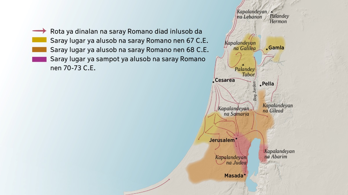 Mapa na saray syudad tan kapalandeyan ed Israel nen inmunan siglo. Walad bandad norte na Jerusalem so kapalandeyan na Lebanon, Galilea, Samaria, tan Gilead, ontan met ed Palandey Hermon tan Palandey Tabor. Saray syudad ya bandad norte na Jerusalem et Gamla, Cesarea, tan Pella. Diad bandad leksab na Jerusalem et wadtan so kapalandeyan na Judea tan Abarim, ontan met ed syudad na Masada. Nanengneng met ed mapa so rota ya dinalan na saray Romano diad inlusob da tan no anto ran lugar na saray Judio so alusob da manlapud 67 C.E. anggad 73 C.E.
