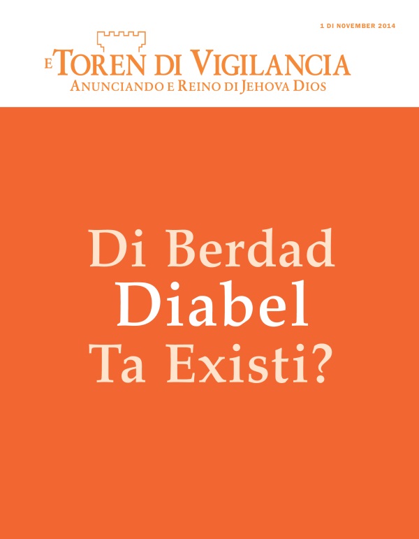 Portada di e Revista Toren di Vigilancia, November 2014 | Di Berdad Diabel Ta Existi?