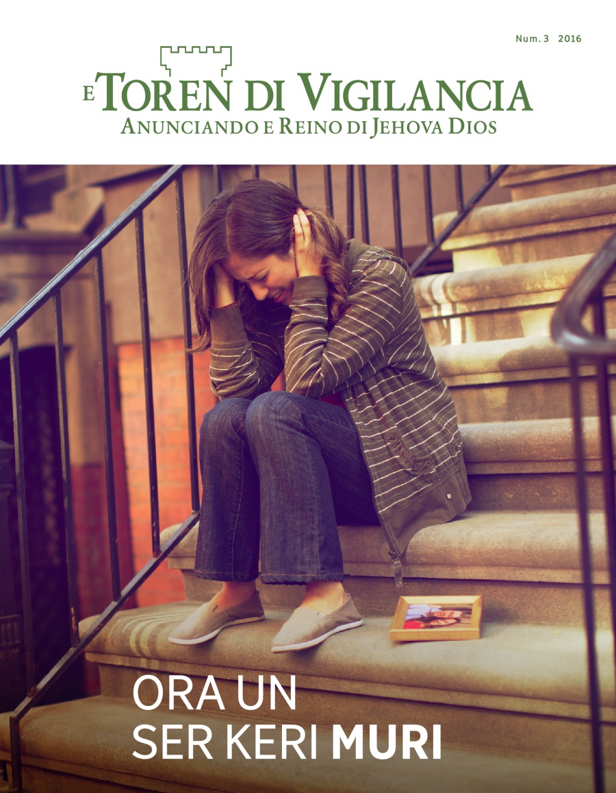  E Toren di Vigilancia, Num. 3 2016 | Ora un Ser Keri Muri