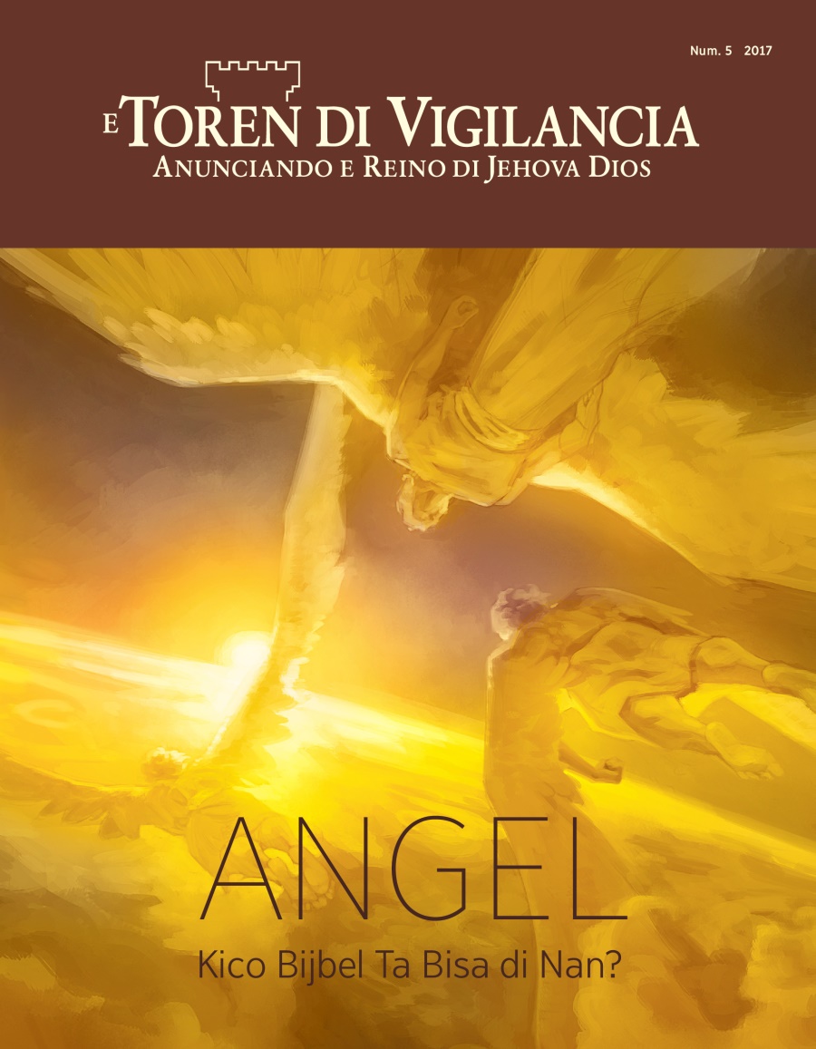 E Toren di Vigilancia, Num. 5 2017 | Angel​—⁠Kico Bijbel Ta Bisa di Nan?
