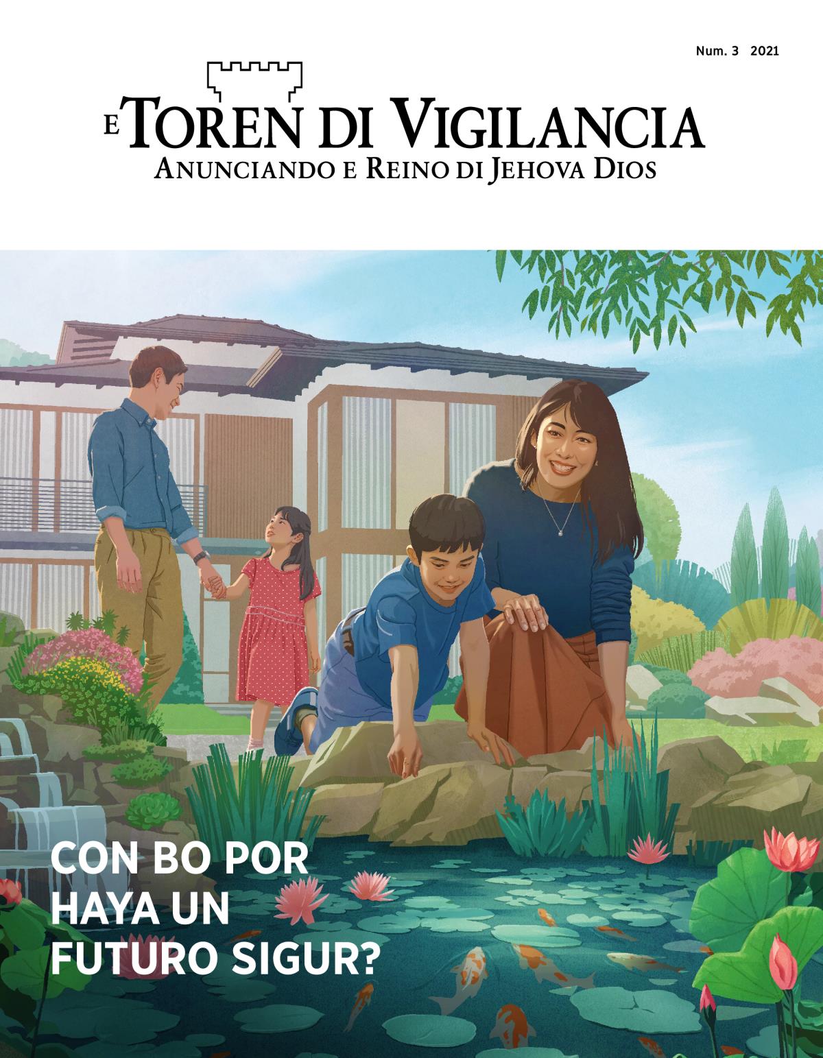 E Toren di Vigilancia, Num. 3 2021 | Con Bo Por Haya un Futuro Sigur?