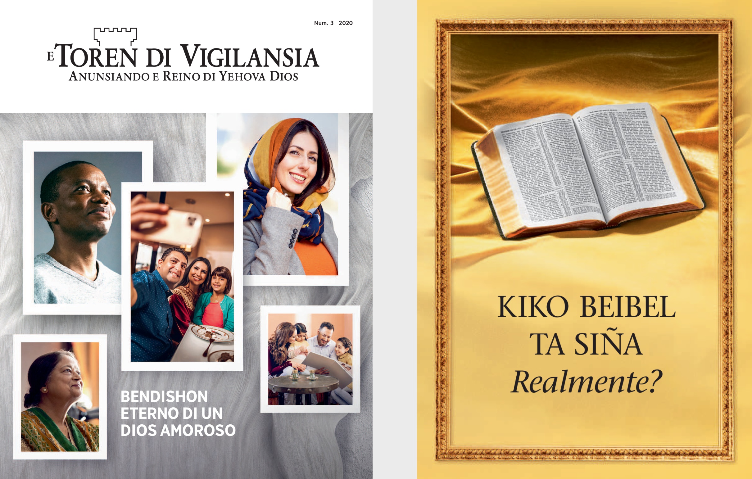 E buki ‘Kiko Beibel Ta Siña Realmente?’ i ‘E Toren di Vigilansia’ Num. 3 2020.
