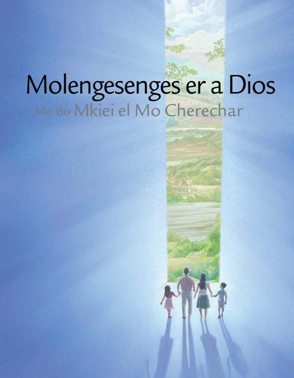 Molengesenges er a Dios Me Bo Mkiei el Mo Cherechar
