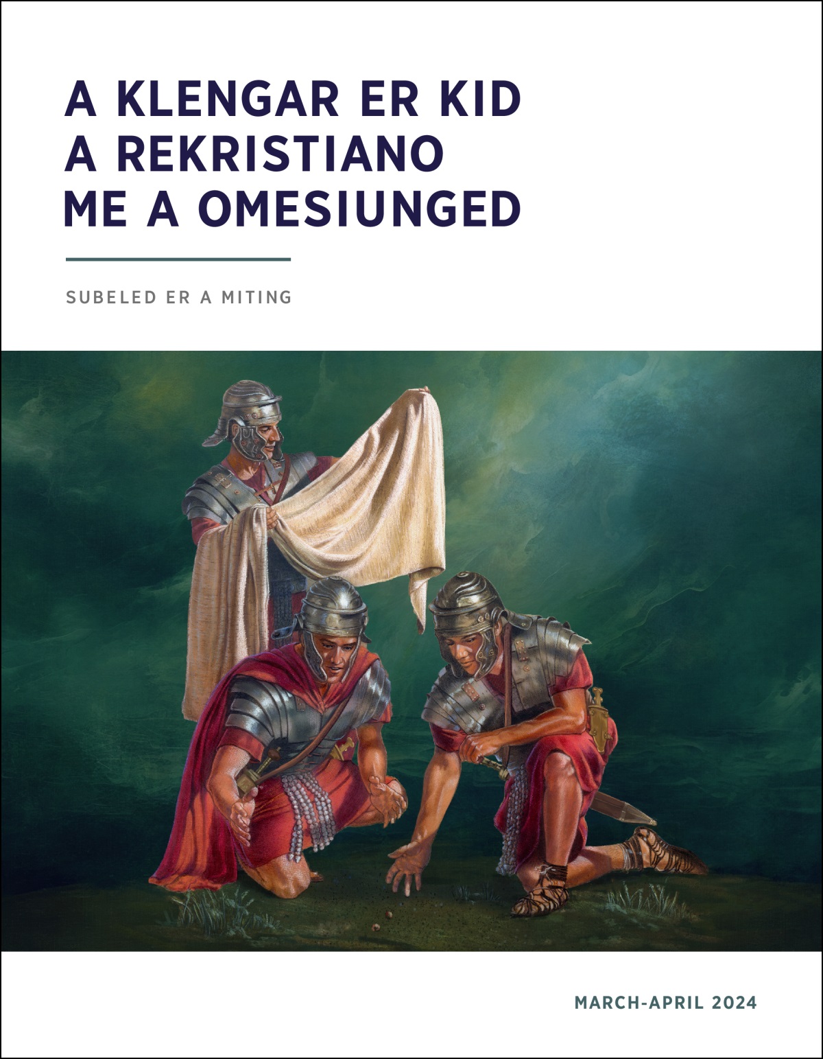 Soldau er a Rom el merriter er a ikrel a bilel a Jesus e a relmuut el teru er a soldau a kengmors el kirel.