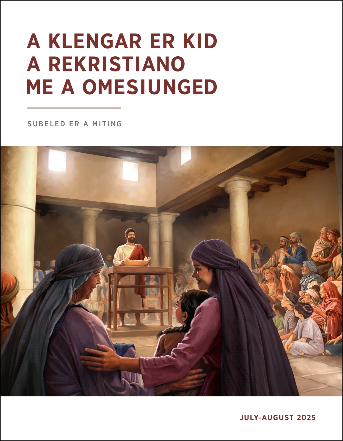 Jesus el mengedecheduch er a blil ongdibel er a Rechijudea e beldoel er a belkais el iluil el babier. A resechal, redil, me a rengalek a kerekikl lorrenges er ngii.