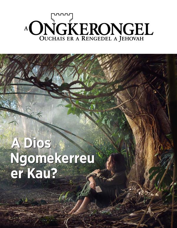 A Ongkerongel, No. 3, 2018 | A Dios Ngomekerreu er Kau?