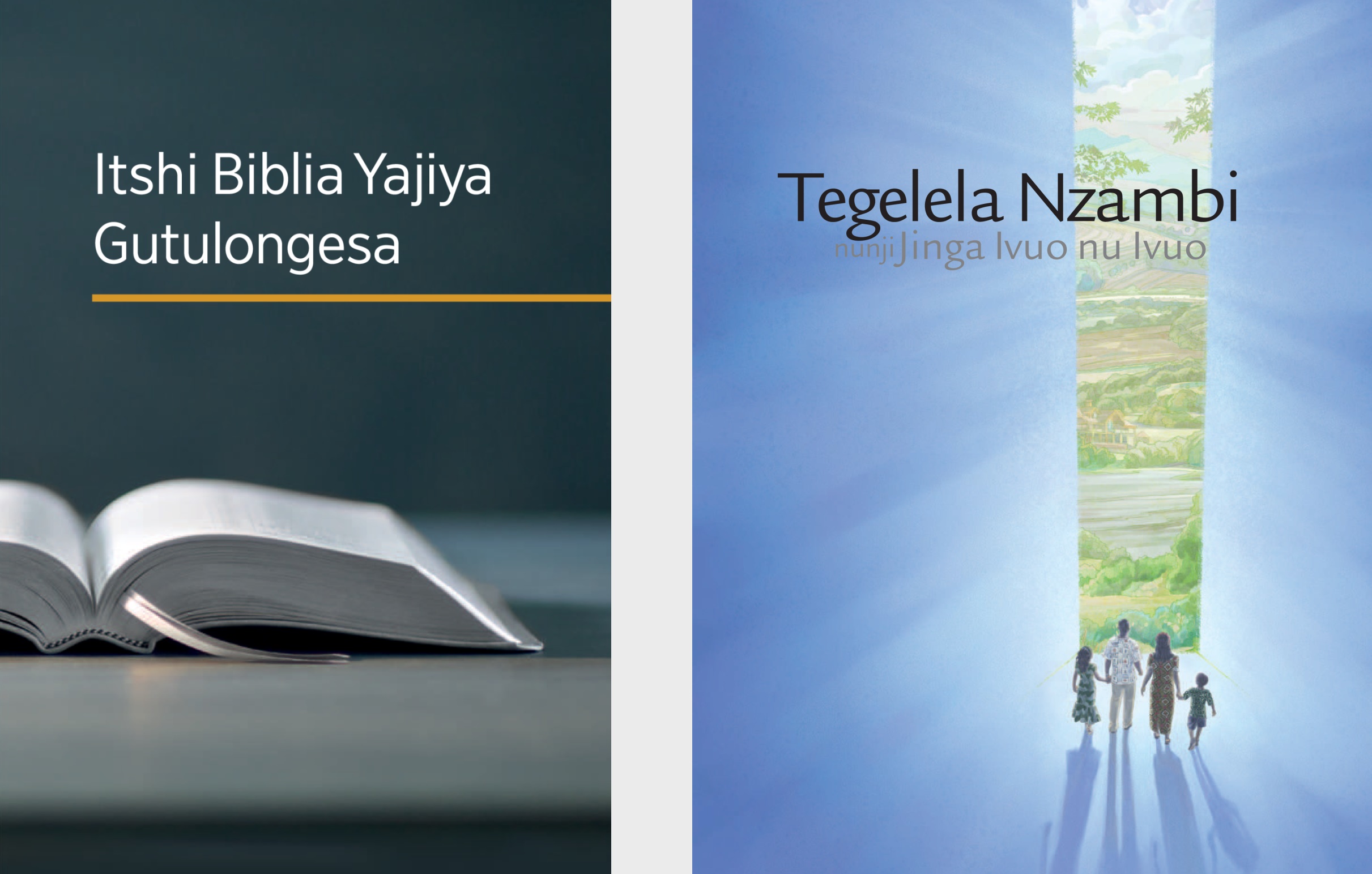 Mukanda ‘Itshi Biblia Yajiya Gutulongesa?’ nu gamukanda ‘Tegelela Nzambi nunji Jinga Ivuo nu Ivuo.’