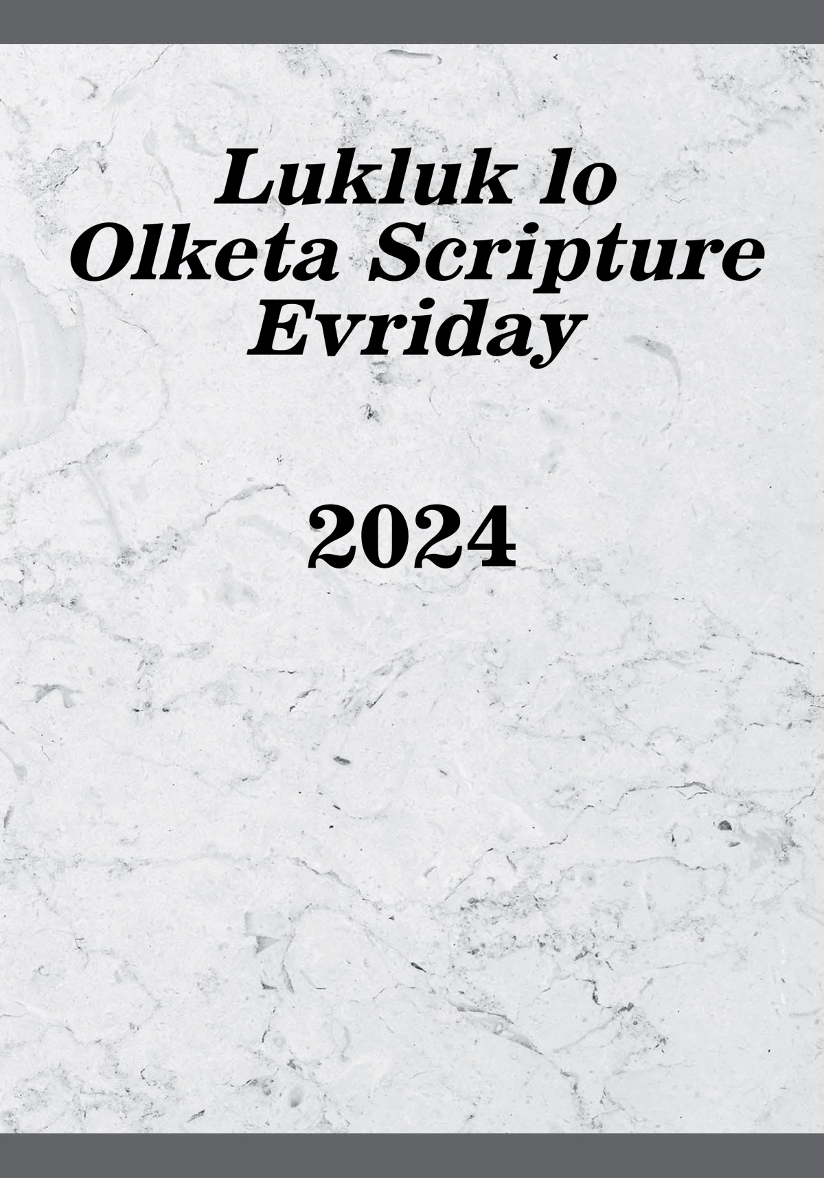 Lukluk lo Olketa Scripture Evriday—2024