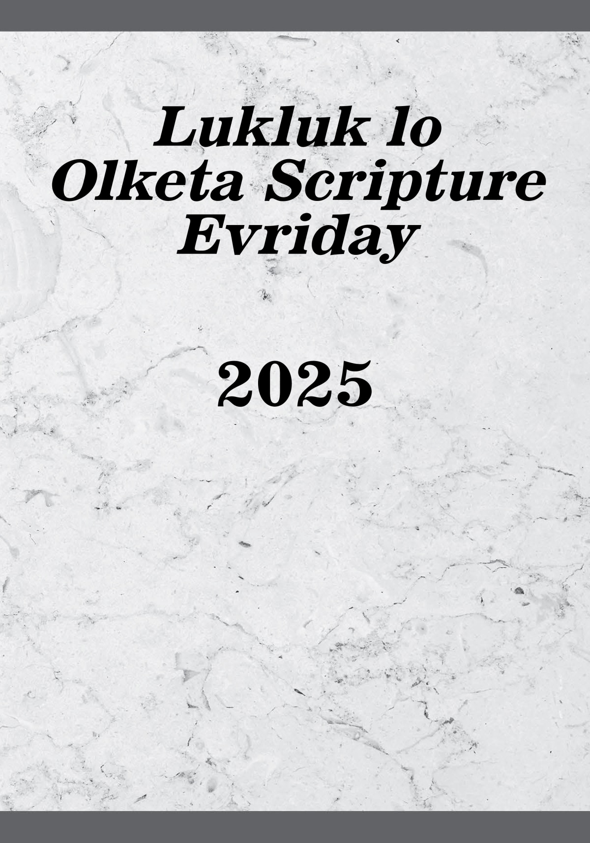 Lukluk lo Olketa Scripture Evriday​—2025