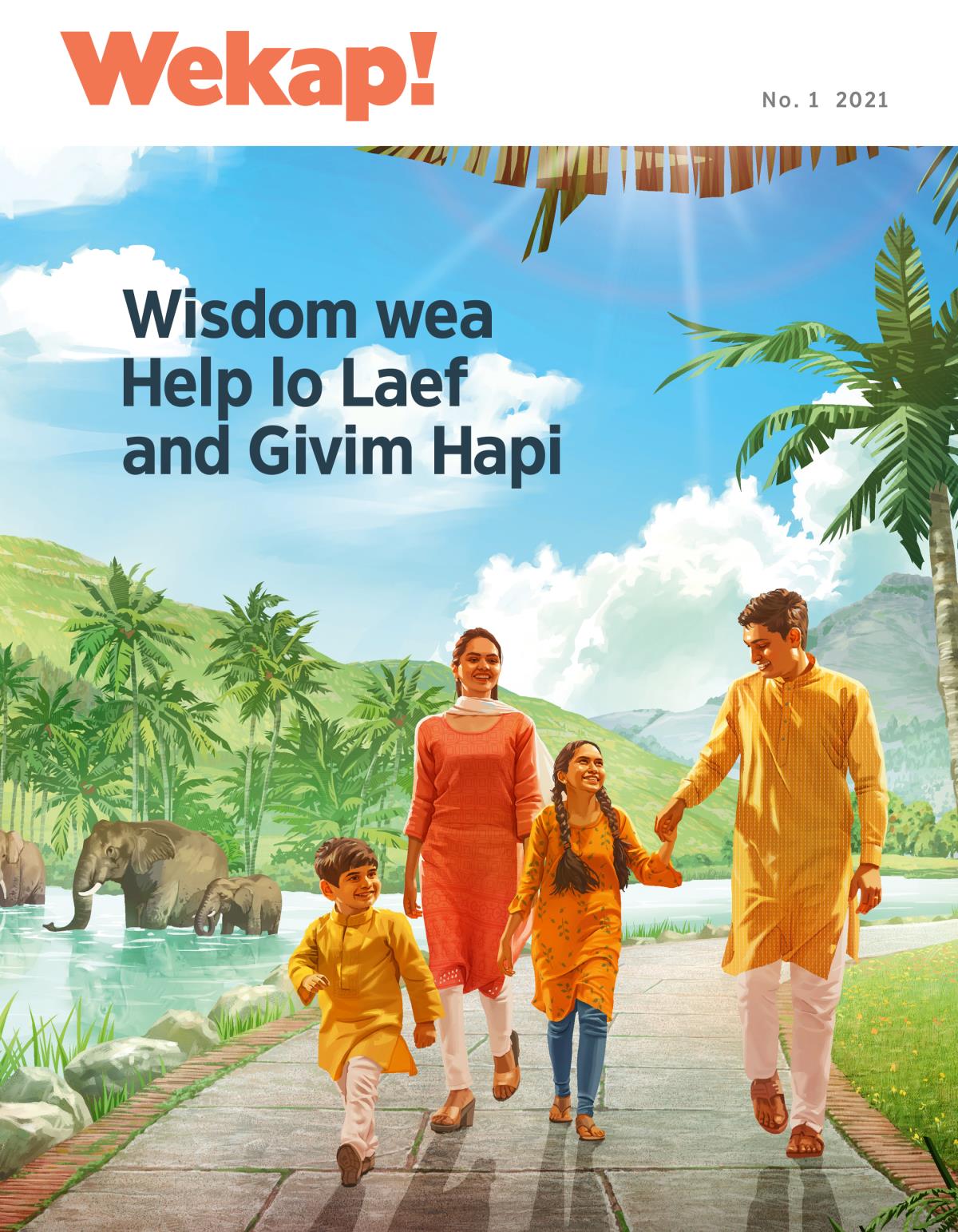 Wekap! Magasin, No. 1 2021 | Wisdom wea Help lo Laef and Givim Hapi.