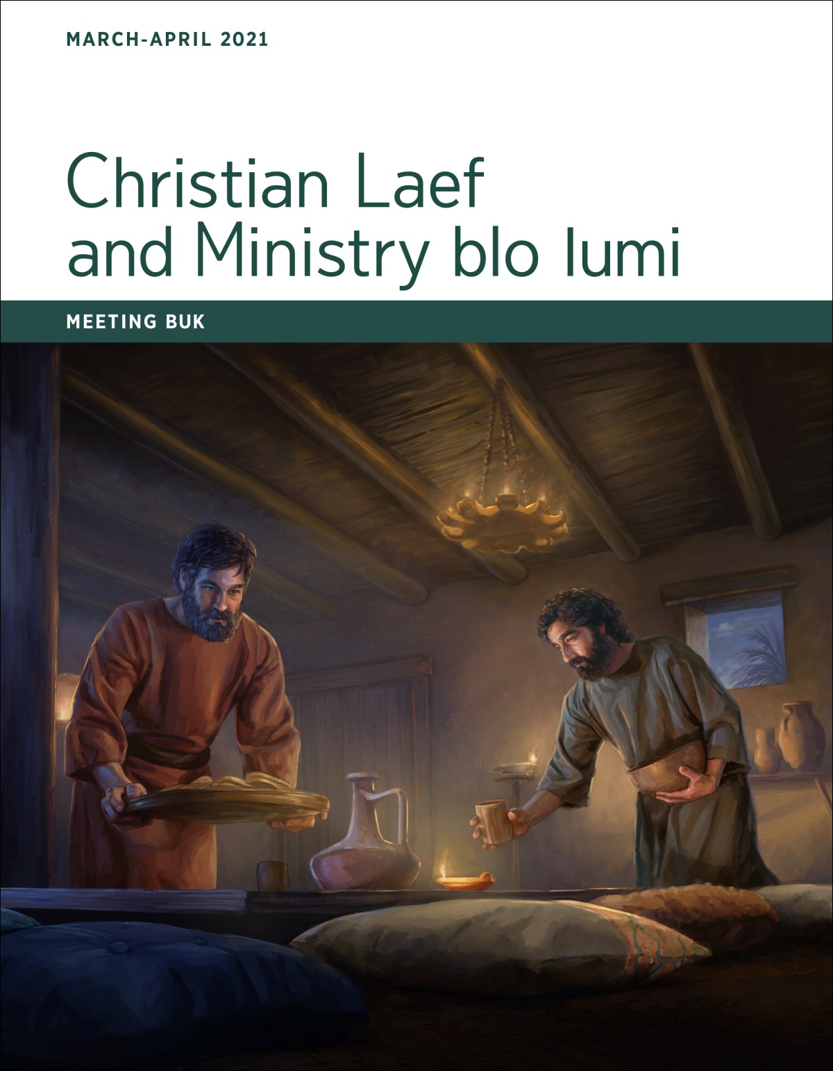Christian Laef and Ministry blo Iumi​—Meeting Buk, March-April 2021.