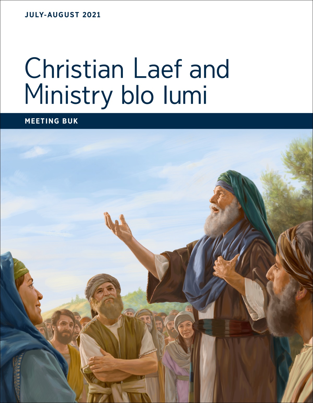 Christian Laef and Ministry blo Iumi​—⁠Meeting Buk, July-August 2021.