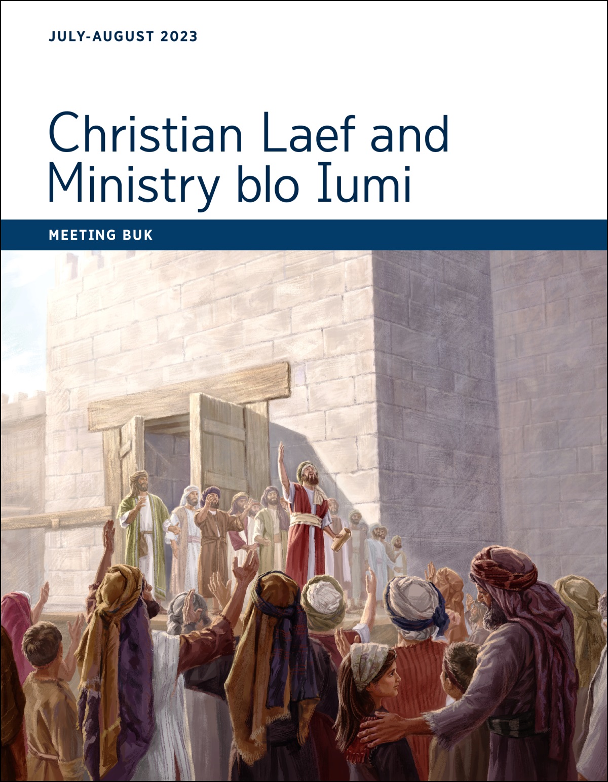 Christian Laef and Ministry blo Iumi​—Meeting Buk, July-August 2023.