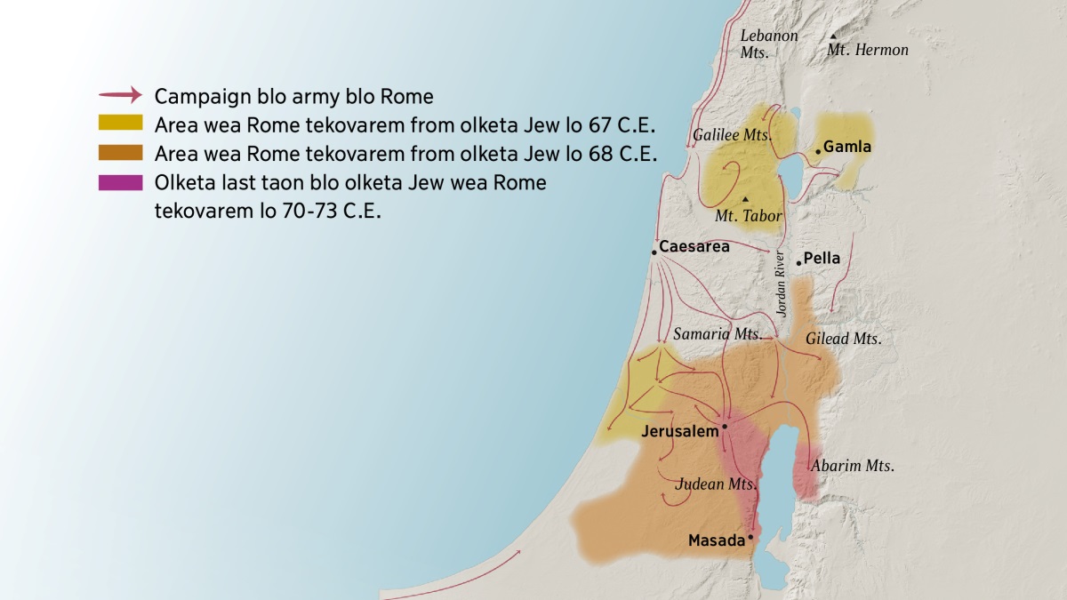 Wanfala map showim samfala maunten and taon lo Israel lo first century. North lo Jerusalem hem nao olketa maunten blo Lebanon, Galilee, Samaria, and Gilead, and tu Maunt Hermon and Maunt Tabor. Olketa taon lo north blo Jerusalem hem Gamla, Caesarea, and Pella. South lo Jerusalem hem olketa maunten blo Judea and Abarim, and tu taon blo Masada. Map showim tu olketa direction wea army blo Rome duim campaign blo olketa and olketa area wea olketa tekovarem from olketa Jew, start lo 67 C.E. kasem 73 C.E.